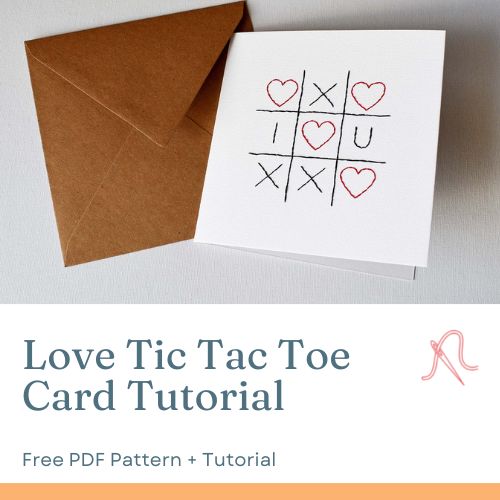 Love Tic tac Toe Karte - Stickerei auf Papier Anleitung