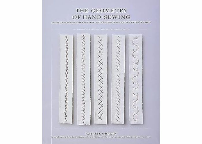 Die Geometrie des Handnähens: Eine Romanze in Stichen und Stickereien von Alabama Chanin und The School of Making